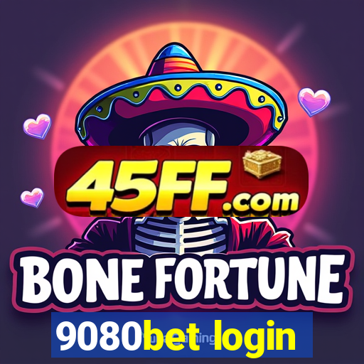9080bet login